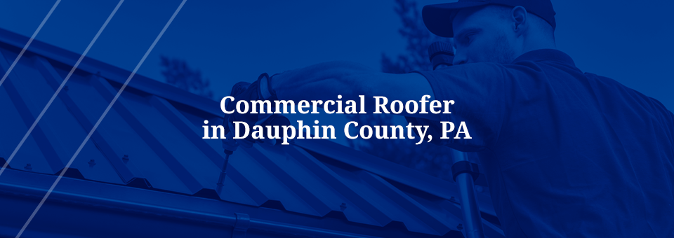 Commercial Roofing Dauphin County