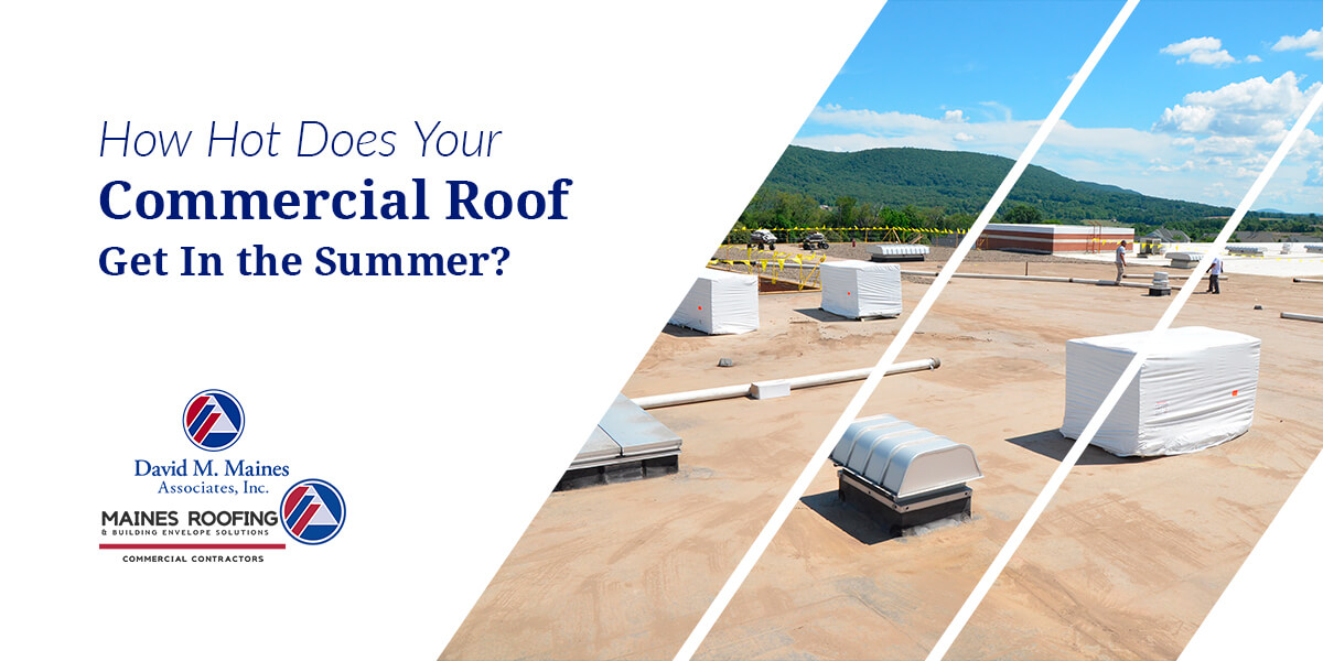 How Hot Does Your Commercial Roof Get In the Summer? blog post header image