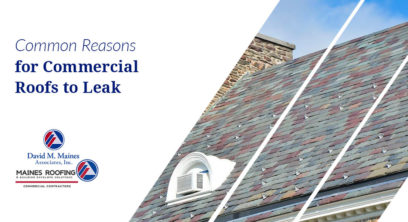 Common reasons for commercial roofs to leak